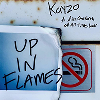 Kayzo - Up In Flames (with Alex Gaskarth Of All Time Low) (Single)