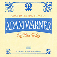 Warner, Adam - No Place To Lay