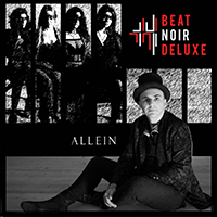 Beat Noir Deluxe - Allein (EP)
