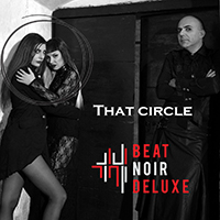 Beat Noir Deluxe - That Circle (EP)