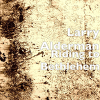 Alderman, Larry - Riding To Bethlehem (Single)