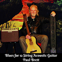 Brett, Paul - Blues For 12 String Acoustic Guitar