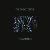 Divided Circle - These Regrets (EP)