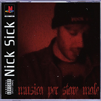 Nick Sick - Musica Per Stare Male