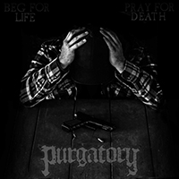 Purgatory (USA) - Beg for Life (Single)
