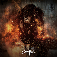 Swarm (USA) - Throw Me In The Fire (Single)