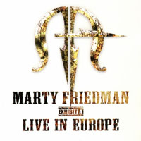 Marty Friedman - Exhibit A - Live in Europe [Mascot, M 7241 2, Holland]
