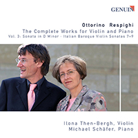 Then-Bergh, Ilona - Respighi, O.: Violin and Piano, Vol. 3 (feat. Michael Schafer)