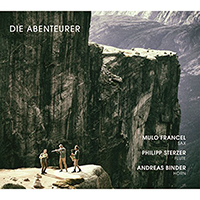 Francel, Mulo - Die Abenteurer (With Philipp Sterzer & Andreas Binder)