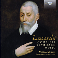 Messori, Matteo - Luzzaschi: Complete Keyboard Music