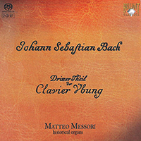 Messori, Matteo - J.S. Bach: Dritter Theil der Clavier Ubung (CD 1)