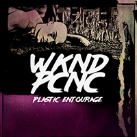Weekend Picnic - Plastic Entourage (Single)
