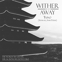 Wither Away - Yuno (Separate Same Form) (Single)