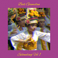 Bali Gamelan Sound - Selonding, Vol. 1