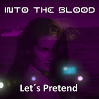 Into the Blood - Let's Pretend (EP)