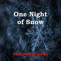 Into the Blood - One Night Of Snow (Single)