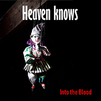 Into the Blood - Heaven Knows (EP)