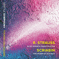 Seattle Symphony Orchestra - R. Strauss: Also sprach Zarathustra, Op. 30, Trv 176 - Scriabin: The Poem of Ecstasy, Op. 54 (feat. Thomas Dausgaard)