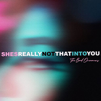 Bad Dreamers - She's Really Not That Into You (Single)