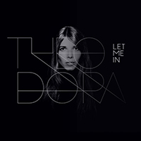 Theodora - Let Me In (EP)