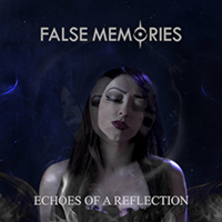 False Memories - Echoes of a Reflection