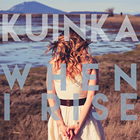 Kuinka - When I Rise (Single)