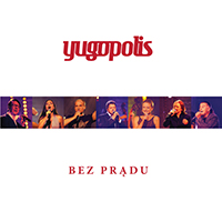 Yugopolis - Bez Pradu