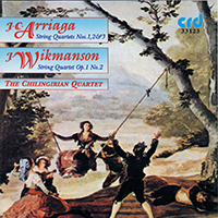 Chilingirian Quartet - Arriaga, Wikmanson: String Quartets (CD 1)