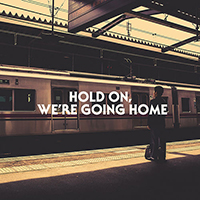 Electric Sons - Hold On, We're Going  Home (Single)