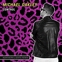 Oakley, Michael - Control (Northern Lights Remix)