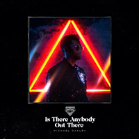 Oakley, Michael - Is There Anybody Out There (Single)