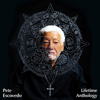 Escovedo, Pete - Lifetime Anthology
