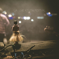 L.A. - L.A. (Live At Low Festival)