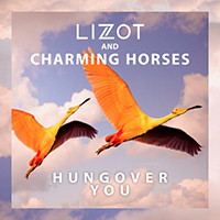 Lizot - Hungover You (with Charming Horses) (Single)