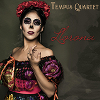 Tempus Quartet - Llorona (Single)