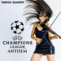 Tempus Quartet - UEFA Champions League Anthem (Rock Version) (Single)