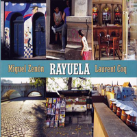 Zenon, Miguel - Rayuela (feat. Laurent Coq)