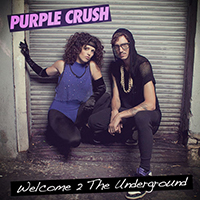 Purple Crush - Welcome 2 The Underground