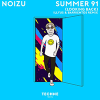 Noizu - Summer 91 (Looking Back) (Illyus & Barrientos Remix) (Single)