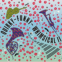 Dury, Laurent - Quirky - Funny - Whimsical, Vol. II
