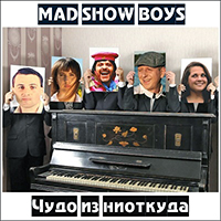 Mad Show Boys -   
