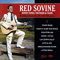 Sovine, Red - Honky Tonks, Truckers & Tears