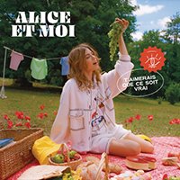 Alice et Moi - T'aimerais Que Ce Soit Vrai (Single)