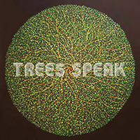 Trees Speak - Trees Speak