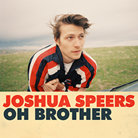Speers, Joshua - Oh Brother