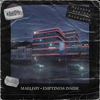 Maelfoy - Emptiness Inside