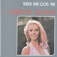 Goggi, Loretta - Vieni Via Con Me