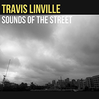Linville, Travis - Sounds Of The Street (EP)
