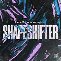 Downswing - Shapeshifter (Single)