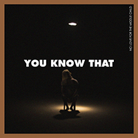 No Love For The Middle Child - You Know That (Single)